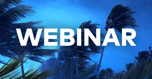 News Insights Tropical Weather Webinar